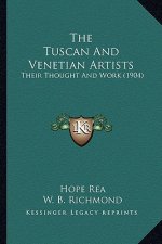 The Tuscan and Venetian Artists: Their Thought and Work (1904)