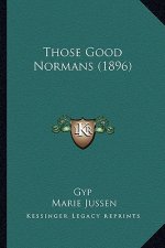 Those Good Normans (1896)