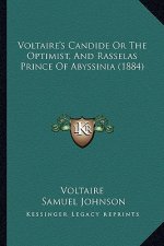 Voltaire's Candide or the Optimist, and Rasselas Prince of Abyssinia (1884)