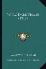 War's Dark Frame (1917)