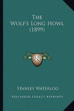 The Wolf's Long Howl (1899)