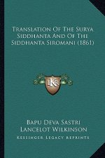 Translation of the Surya Siddhanta and of the Siddhanta Siromani (1861)