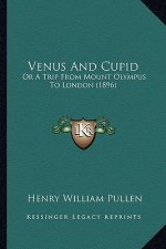 Venus and Cupid: Or a Trip from Mount Olympus to London (1896)