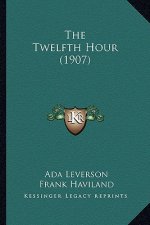The Twelfth Hour (1907)
