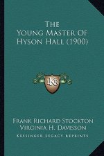 The Young Master of Hyson Hall (1900)