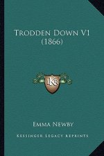 Trodden Down V1 (1866)