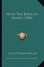 With the Birds in Maine (1904)