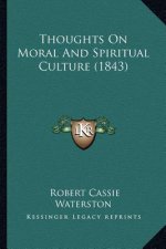 Thoughts on Moral and Spiritual Culture (1843)