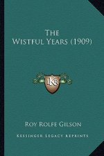The Wistful Years (1909)