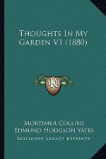 Thoughts in My Garden V1 (1880)