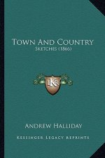 Town and Country: Sketches (1866)