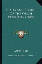 Traits And Stories Of The Welsh Peasantry (1849)