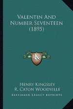 Valentin and Number Seventeen (1895)