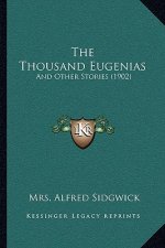 The Thousand Eugenias: And Other Stories (1902)
