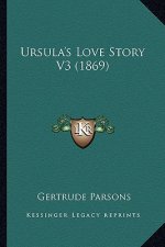 Ursula's Love Story V3 (1869)