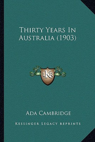 Thirty Years in Australia (1903)