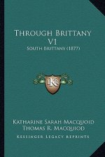 Through Brittany V1: South Brittany (1877)