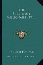 The Substitute Millionaire (1919)