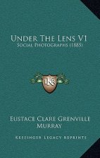 Under the Lens V1: Social Photographs (1885)