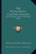 The Wonderful Century Reader: Its Successes and Its Failures (1898)