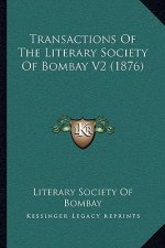 Transactions of the Literary Society of Bombay V2 (1876)