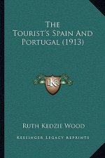 The Tourist's Spain and Portugal (1913)