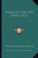 Thoughts for the Times (1872)