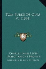 Tom Burke of Ours V1 (1844)