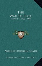 The War to Date: March 1, 1900 (1900)