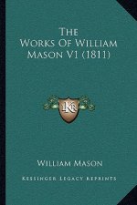 The Works of William Mason V1 (1811)