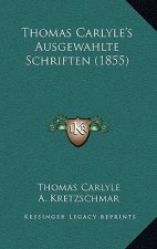 Thomas Carlyle's Ausgewahlte Schriften (1855)