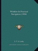 Wrinkles in Practical Navigation (1884)