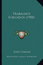Trabalhos Forcados (1900)