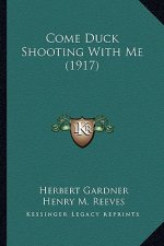 Come Duck Shooting with Me (1917)
