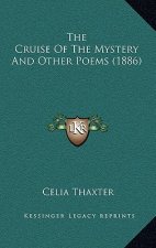 The Cruise of the Mystery and Other Poems (1886)