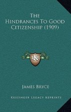 The Hindrances to Good Citizenship (1909)
