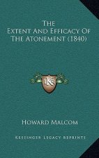 The Extent and Efficacy of the Atonement (1840)