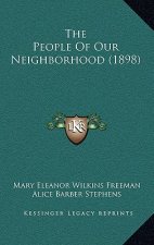 The People of Our Neighborhood (1898)