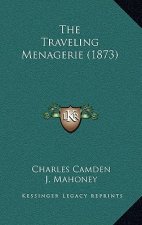 The Traveling Menagerie (1873)