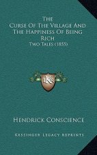 The Curse of the Village and the Happiness of Being Rich: Two Tales (1855)