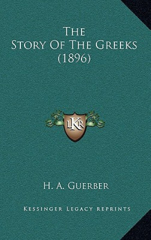 The Story Of The Greeks (1896)