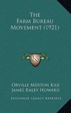 The Farm Bureau Movement (1921)