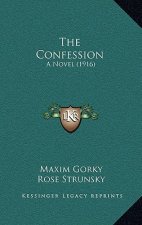 The Confession: A Novel (1916)