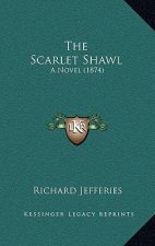 The Scarlet Shawl: A Novel (1874)