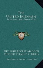 The United Irishmen: Their Lives and Times (1916)