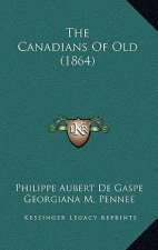 The Canadians of Old (1864)