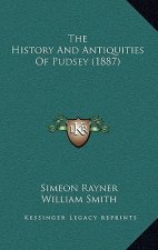 The History And Antiquities Of Pudsey (1887)