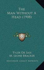 The Man Without a Head (1908)