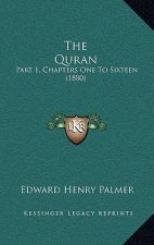 The Quran: Part 1, Chapters One to Sixteen (1880)
