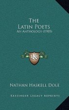 The Latin Poets: An Anthology (1905)